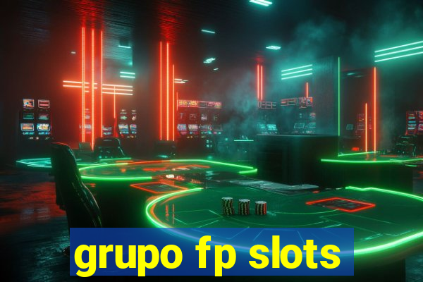 grupo fp slots